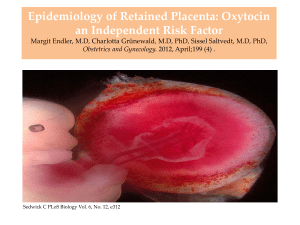 Epidemiology of Retained Placenta: Oxytocin an