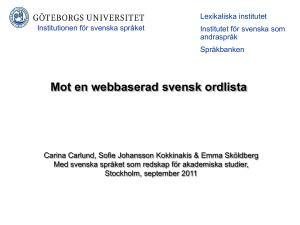 A och O om akademiska ord. Om framtagning av en svensk