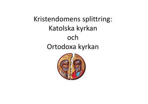 Katolska kyrkan, Ortodoxa kyrkan, Protestantiska kyrkan
