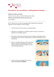 Instruktioner för användning av blodtagningsutrustningen.