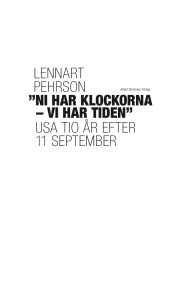 Ni har klockorNa – Vi har tideN” USA TIO ÂR EFTER 11 SEPTEMBER