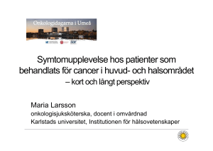 Symtomupplevelse hos patienter som behandlats för cancer i huvud