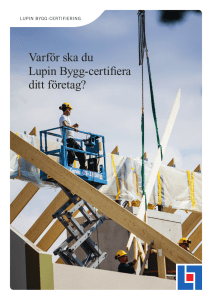 Varför ska du Lupin Bygg-certifiera ditt företag?