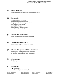 § 1 Mötets öppnande § 2 Närvarande § 3 Val av mötets ordförande