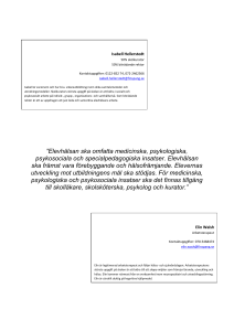 Elevhälsan ska omfatta medicinska, psykologiska, psykosociala och