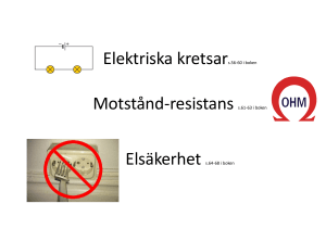 Elektriska kretsars.56-60 i boken Motstånd-resistans s.61