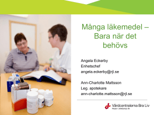 Många läkemedel – Bara när det behövs