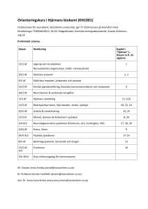 Orienteringskurs i Hjärnans biokemi (KN1001)