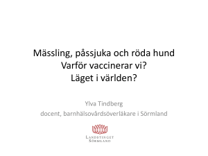 Varför vaccinerar vi mot mässling, påssjuka och röda hund? Läget i