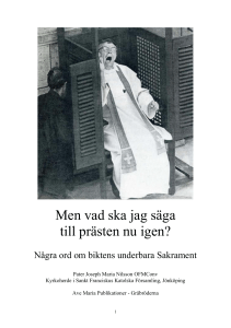 Men vad ska jag säga till prästen nu igen?