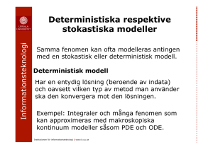 Deterministiska respektive stokastiska modeller