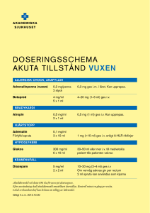 Doseringsschema akuta tillstånD VUXEN