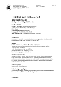 Histologi med cellbiologi, 3 högskolepoäng