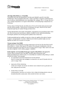Allvarliga hälsoeffekter av värmebölja Värmeböljor kan leda till
