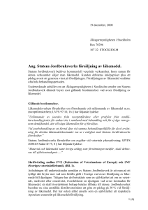 Ang. Statens Jordbruksverks försäljning av läkemedel.