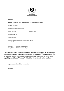OBS! Besvara varje frågeområde för sig. Använd skrivpapper. Skriv