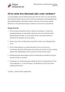 Vill du sköta dina läkemedel själv under vårdtiden?