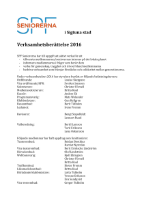 i Sigtuna stad Verksamhetsberättelse 2016 SPF Seniorerna har till
