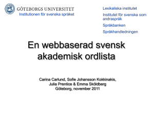 A och O om akademiska ord. Om framtagning av en svensk