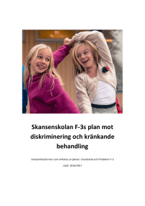 Likabeandlingsplan Skansenskolan F-3 VT16/HT16