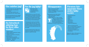 Hörapparater: Förutom hör- apparat