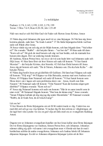 2 e trefaldighet Psalmer: L174, L145, L199, L185, L178, 199 Texter