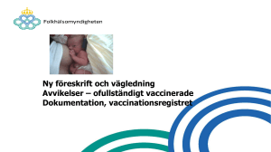 BARNVACCINATION och VACCINATIONSTEKNIK