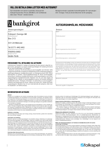 autogiroanmälan, medgivande vill du betala dina lotter