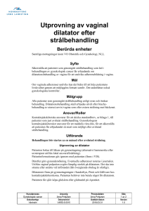 Utprovning av vaginal dilatator efter strålbehandling