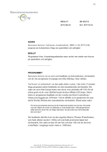 Rasismens historia: Vad kostar ett människoliv, 2009-11