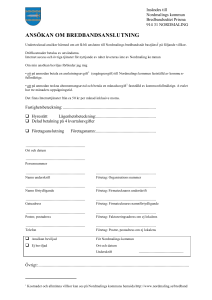 ANSÖKAN OM BREDBANDSANSLUTNING
