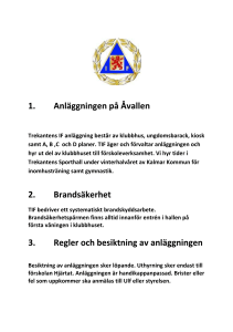 1. Anläggningen på Åvallen 2. Brandsäkerhet 3