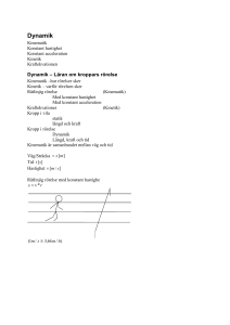 Kraftekvation – För rätlinjig rörelse