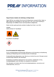 April 2017 1 Dags att byta ut skyltar och märkning av farliga ämnen