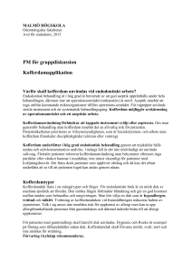 PM för gruppdiskussion Kofferdamapplikation