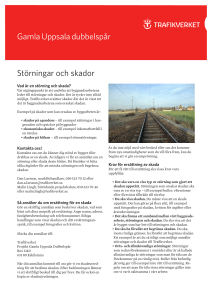 Gamla Uppsala dubbelspår Störningar och skador