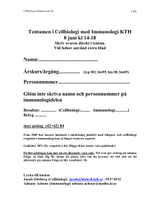 Tentamen i Cellbiologi med Immunologi KTH 8 juni kl 14