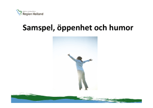 Samspel, öppenhet och humor