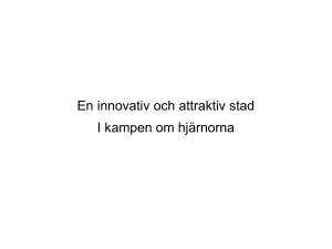 En innovativ och attraktiv stad I kampen om hjärnorna