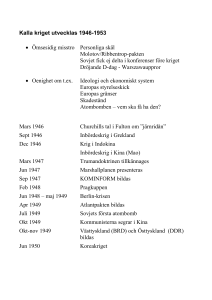 Kalla kriget utvecklas 1946-1953