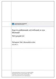 Stegvist godkännande och införande av nya läkemedel