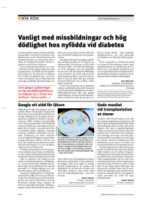 Vanligt med missbildningar och hög dödlighet hos