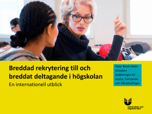 Breddad rekrytering till och breddat deltagande i högskolan