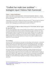 Godhet har makt över ondskan” – teologisk input/ Helena Hahr