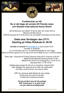 Detta sker Söndagen den 27/11. Samling på Vilsta Ridskola kl. 06.50