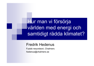 Hur man vi försörja världen med energi och samtidigt rädda klimatet?
