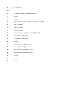 Planering So åk 7 HT 2011 Vecka 34 Civilisationer i början av den