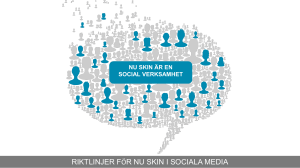 RIKTLINJER FÖR NU SKIN I SOCIALA MEDIA