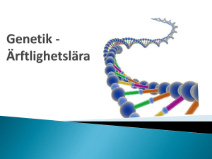Genetik - Ärftlighetslära