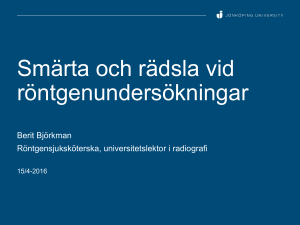 Smärta och rädsla vid röntgen